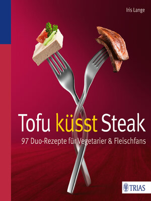 cover image of Tofu küsst Steak